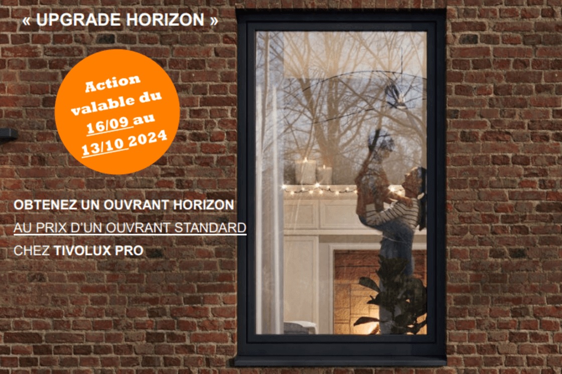 Promotion Upgrade Horizon pour châssis PVC